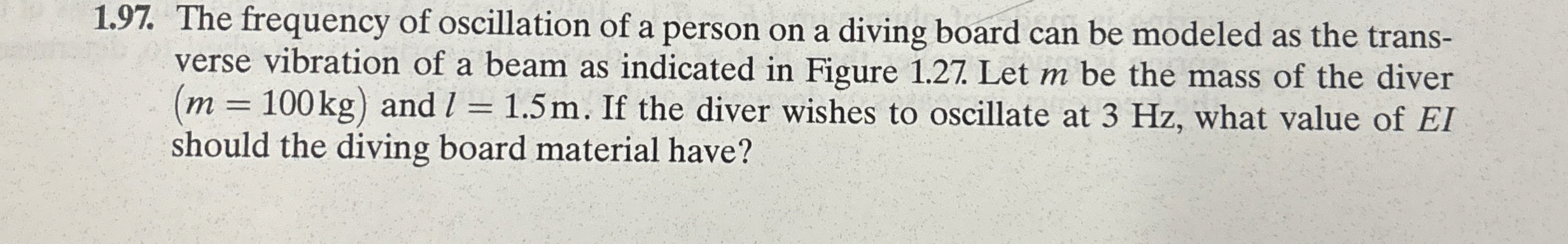 1 . 9 7 . The frequency of oscillation of a