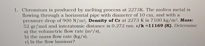 Chromium is produced by melting process at 2 2 7