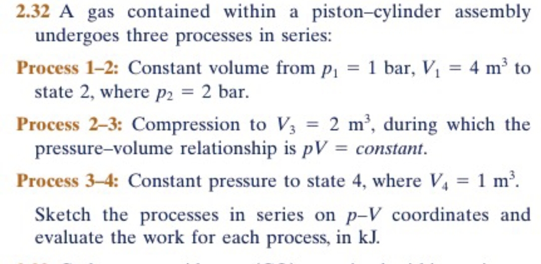 2 . 3 2 A gas contained within a piston -