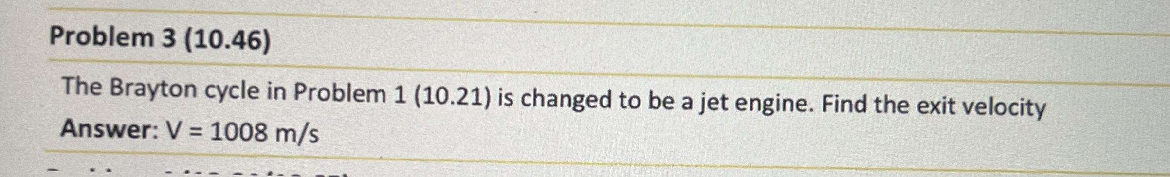 Problem 3 ( 1 0 . 4 6 ) The Brayton cycle in