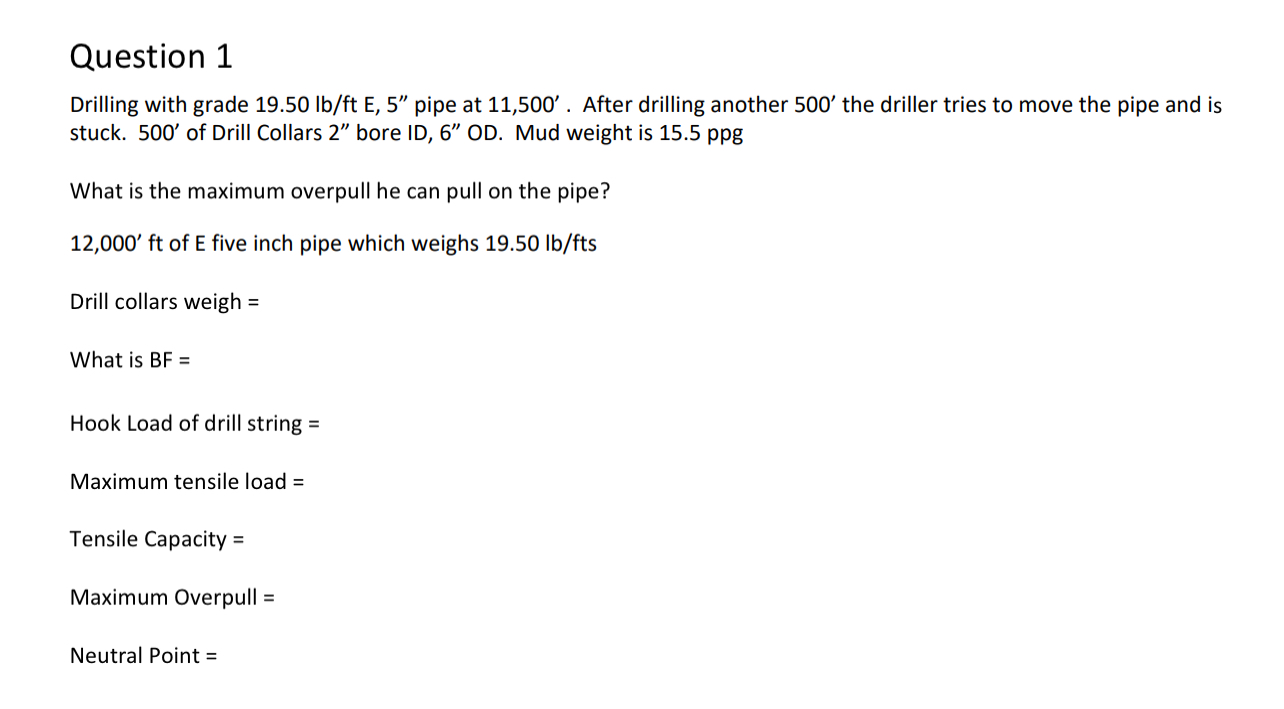 Question 1 Drilling with grade 1 9 . 5 0 l b f t