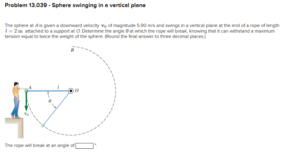 Problem 1 3 . 0 3 9 - Sphere swinging in a