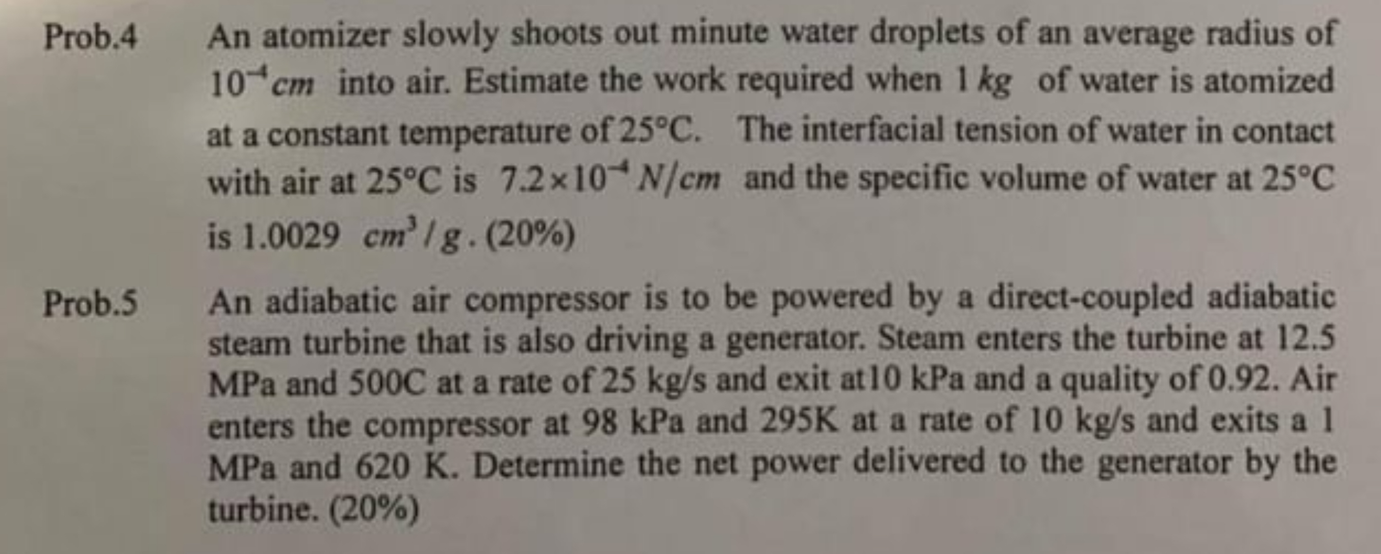 How to solve Prob. 4 An atomizer slowly shoots