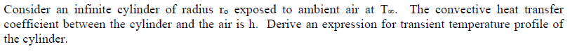Consider an infinite cylinder of radius \ ( r _ {