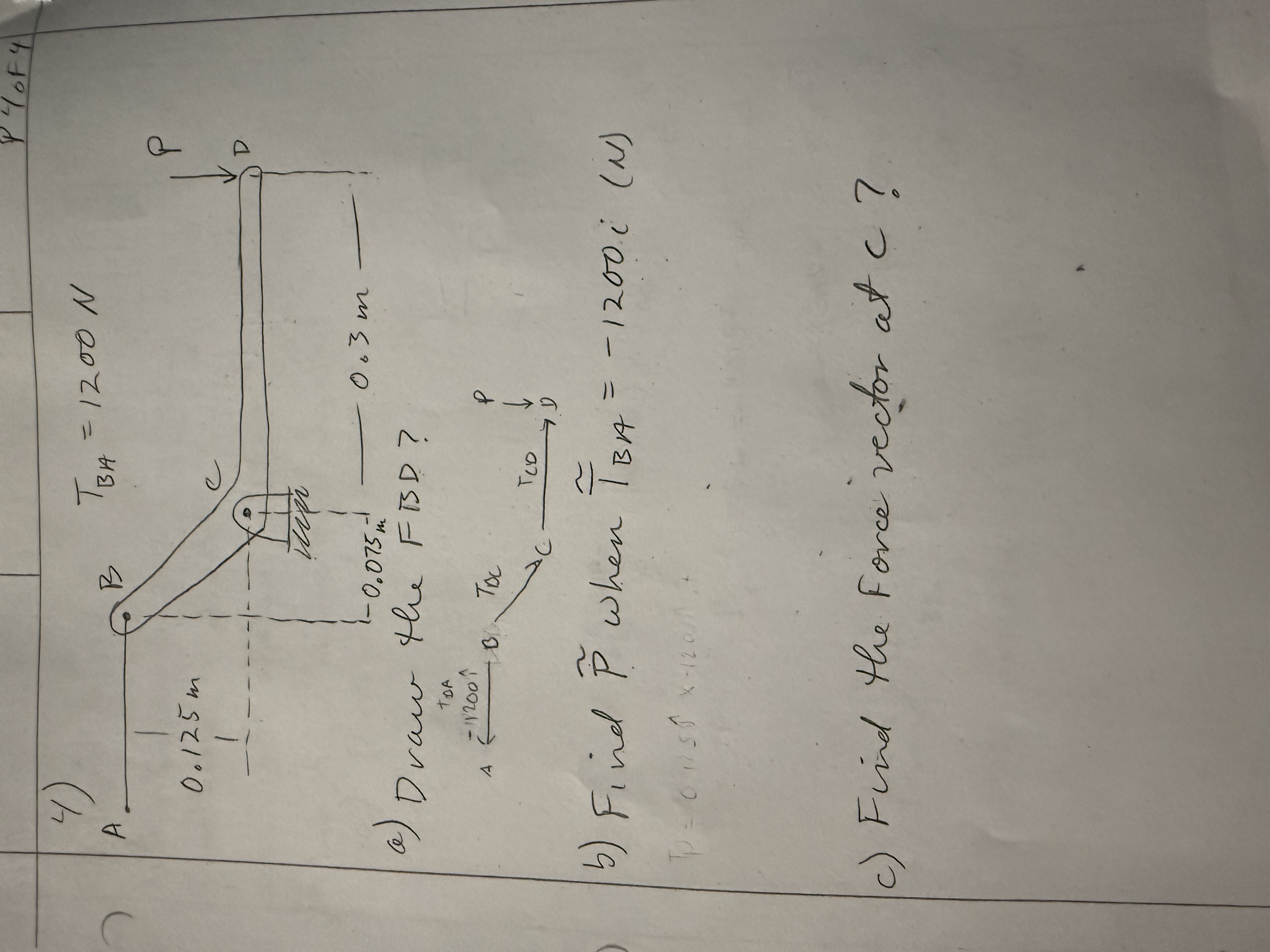 P 4 of 4 "Draw the FBD ? b ) Find ( P ) when ( T