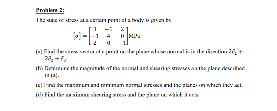 Problem 2 : The state of stress at a certain