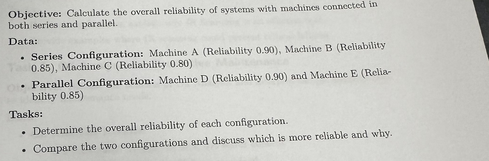 Objective: Calculate the overall reliability of