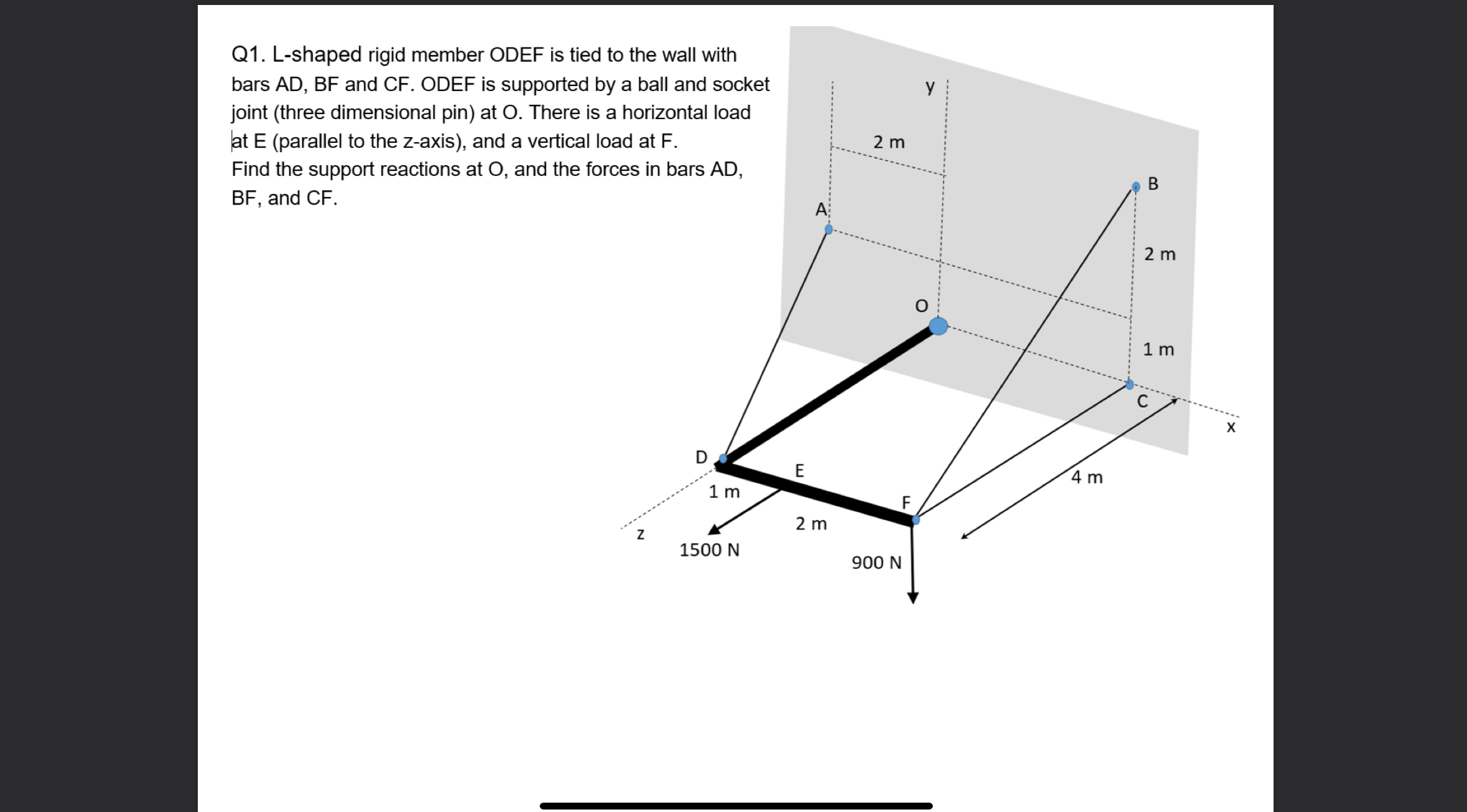 Q 1 . L - shaped rigid member ODEF is tied bars