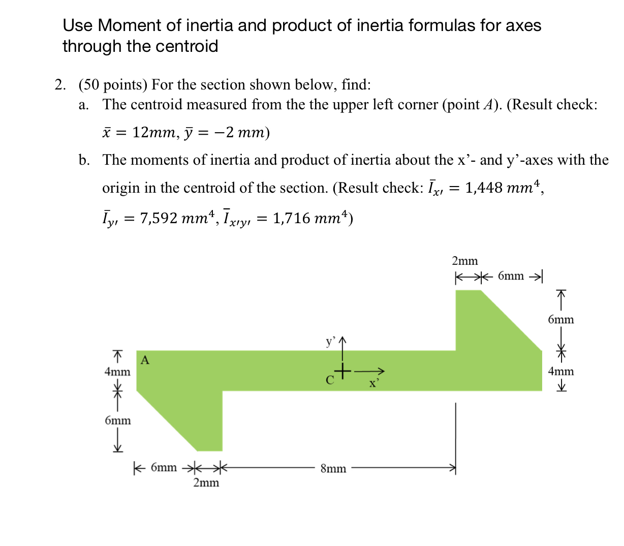 Use Moment of inertia and product of inertia