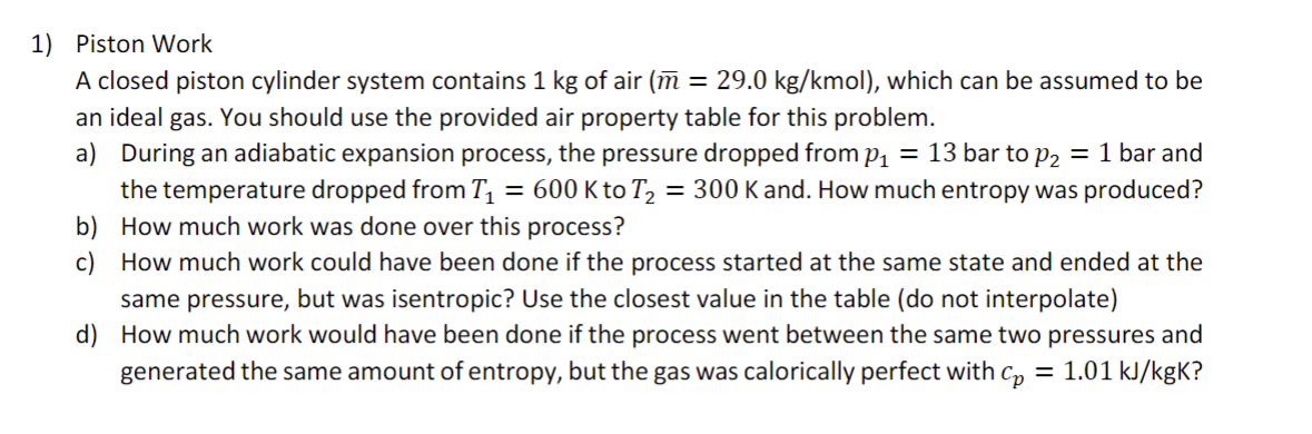Answers are: 1 a ) 2 8 J / K , b ) 2 2 0 kJ , c )