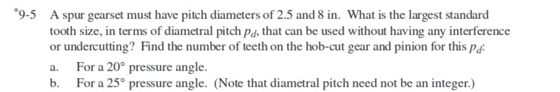 * 9 - 5 A spur gearset must have pitch diameters