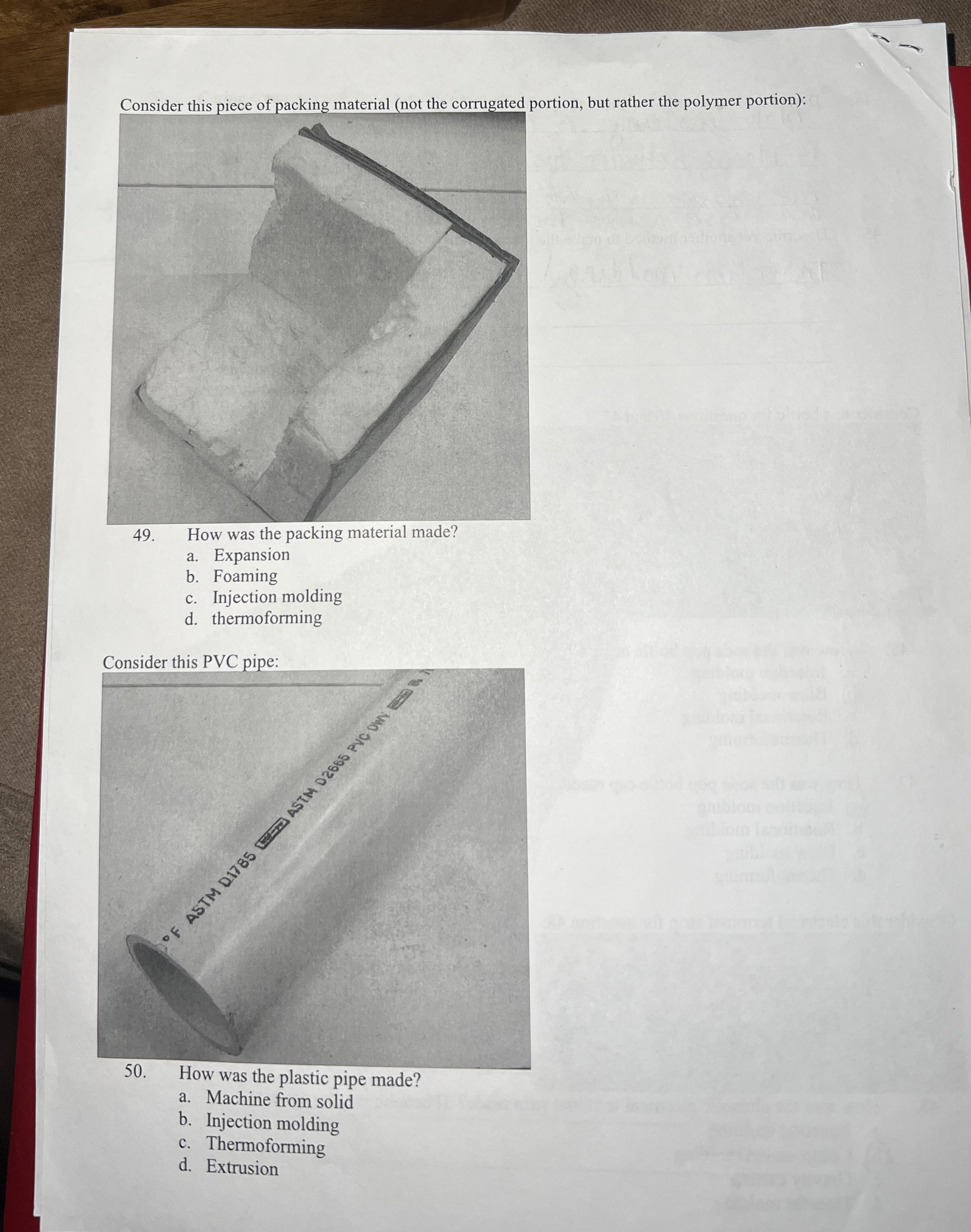 How was the packing material made? a . Expansion