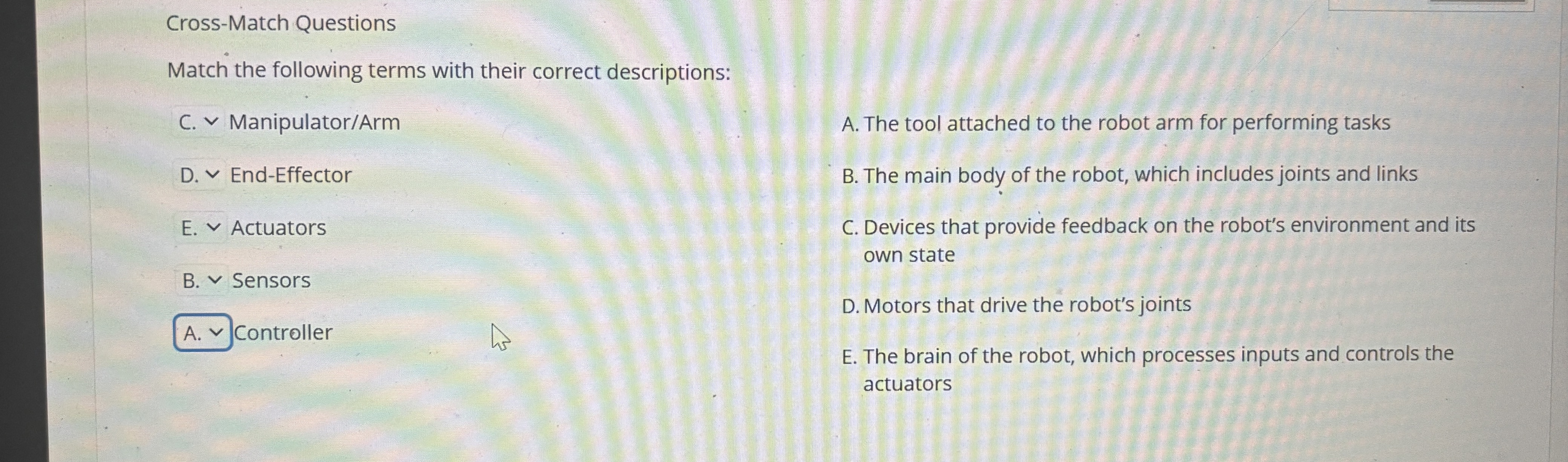 Cross - Match Questions Match the following terms