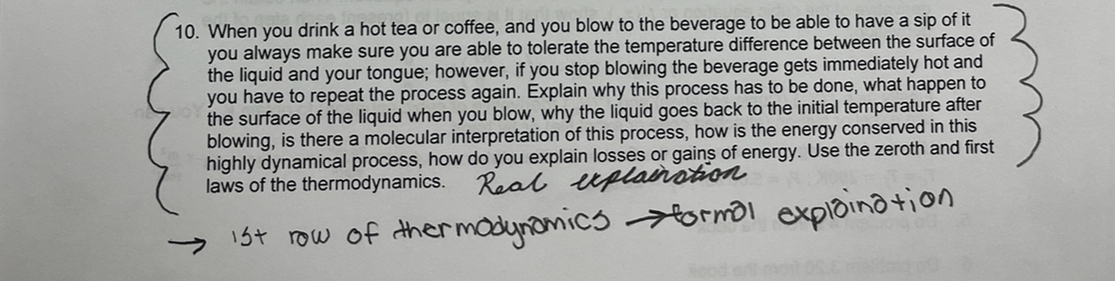 When you drink a hot tea or coffee, and you blow