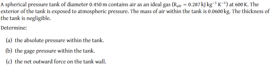 A spherical pressure tank of diameter 0 . 4 5 0 m