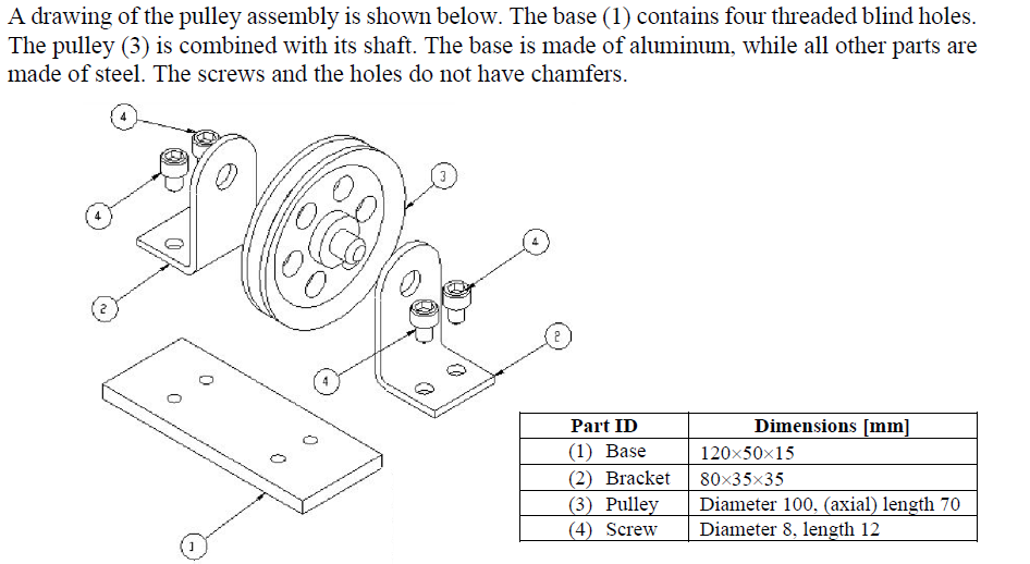 A drawing of the pulley assembly is shown below.