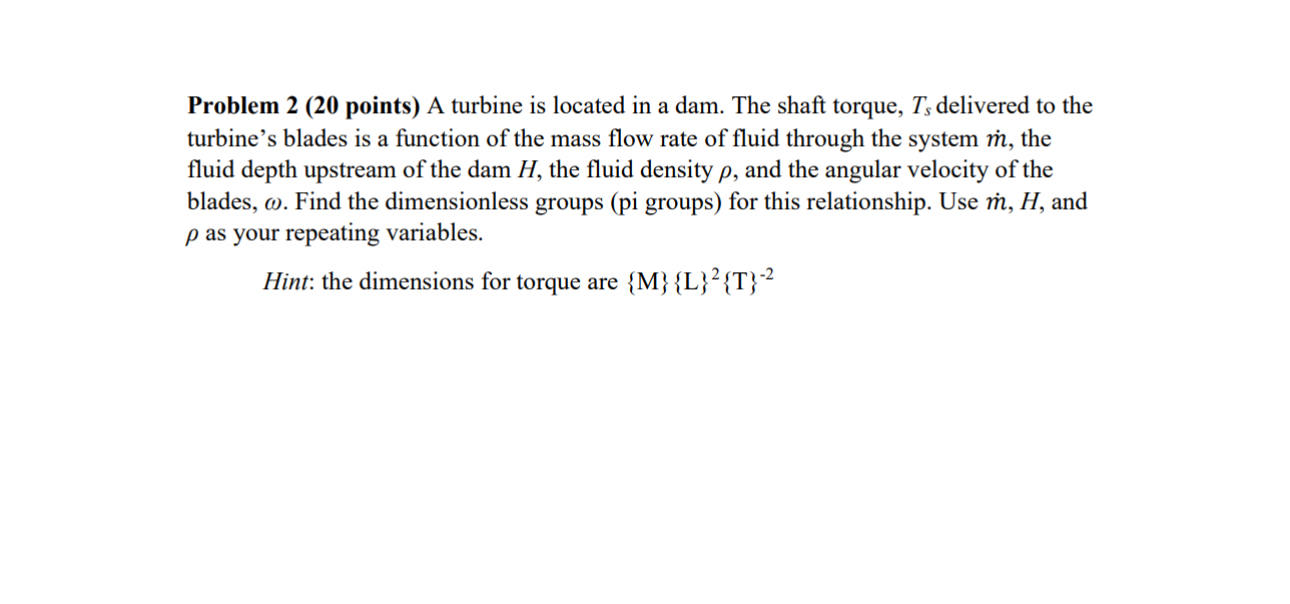 Problem 2 ( 2 0 points ) A turbine is located in