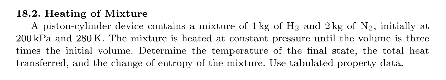 1 8 . 2 . Heating of Mixture A piston - cylinder