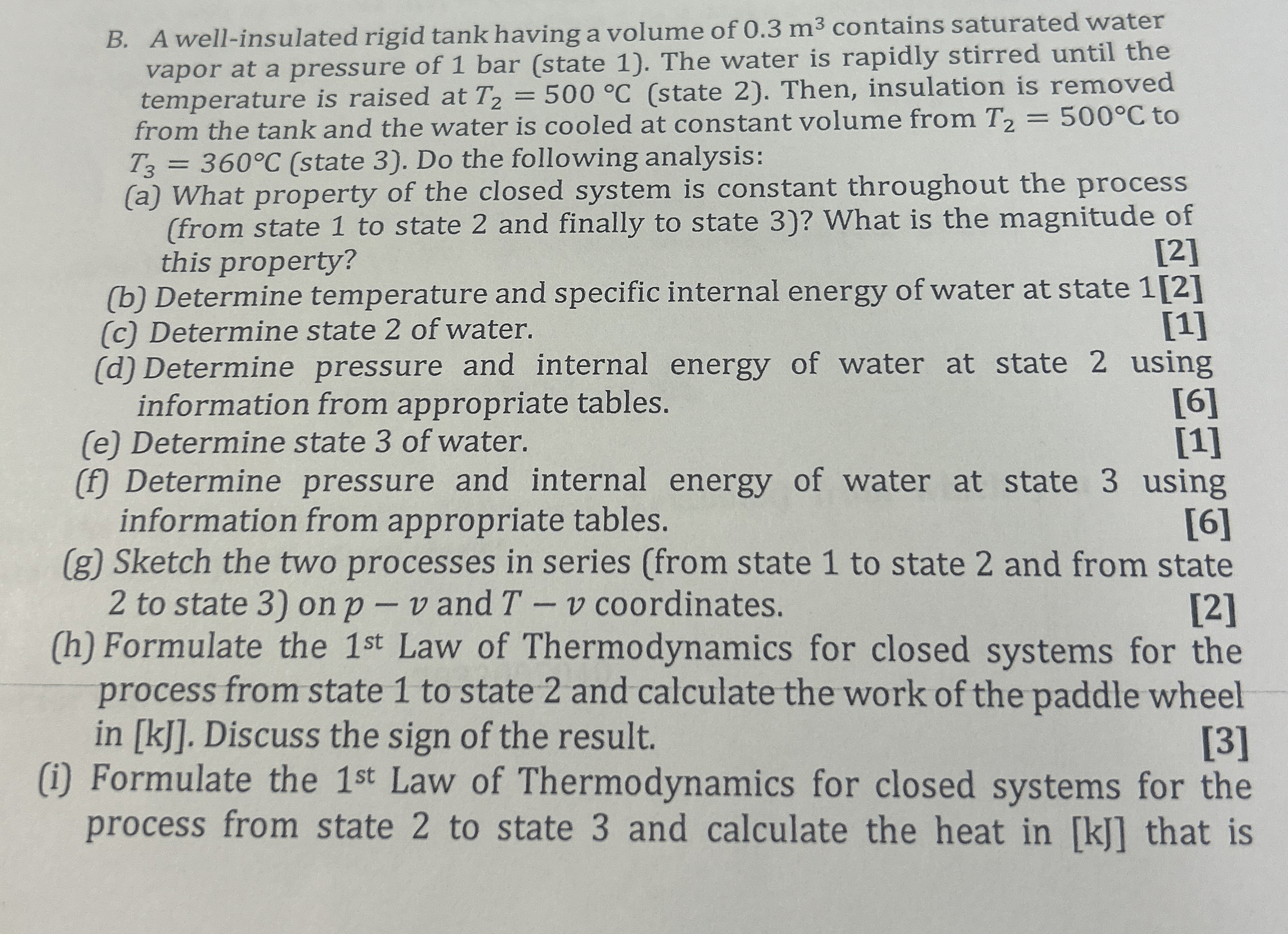 B . A well - insulated rigid tank having a volume