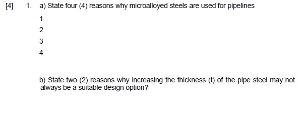 [ 4 ] 1 . a ) State four ( 4 ) reasons why