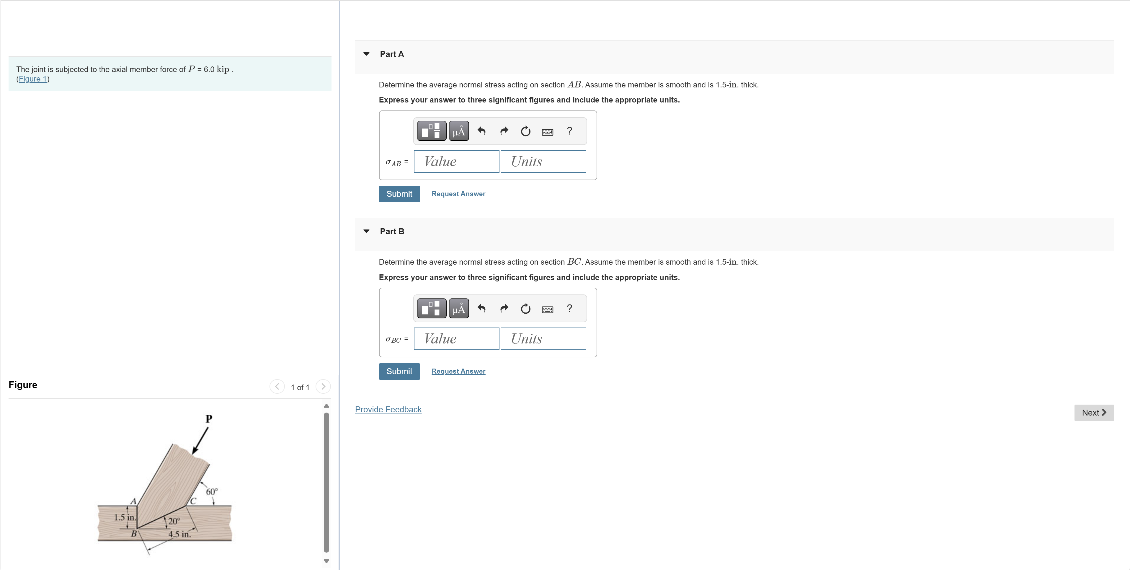The joint is subjected to the axial member force