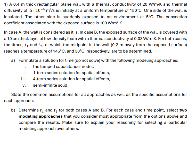 1 ) A 0 . 4 m thick rectangular plane wall with a