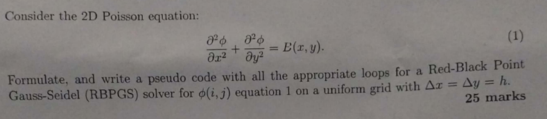Consider the 2 D Poisson equation: d e l 2 d e l