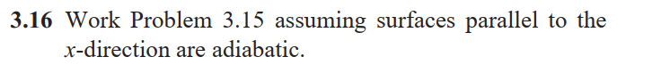 3 . 1 6 Work Problem 3 . 1 5 assuming surfaces