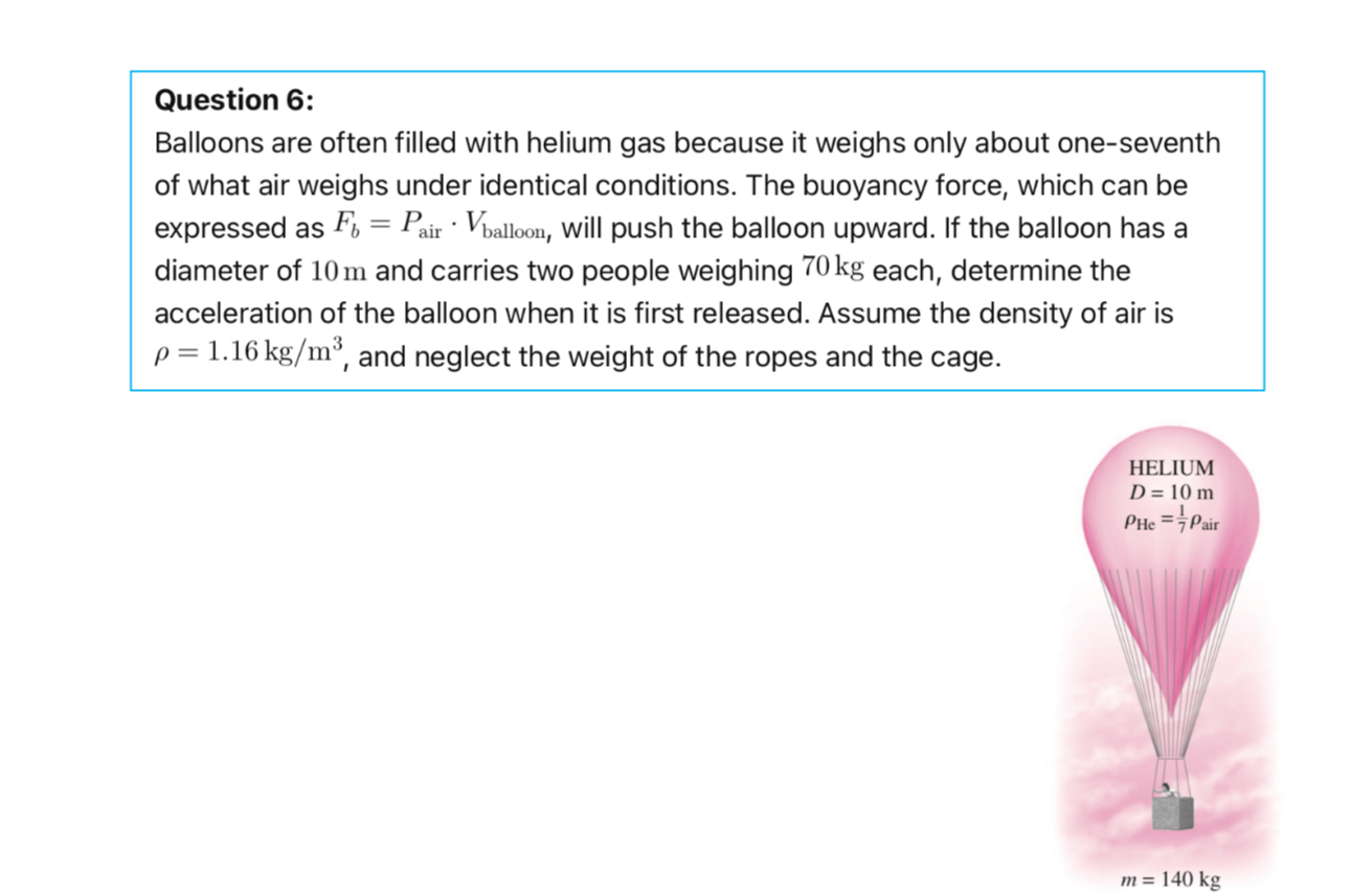 Question 6 : Balloons are often filled with