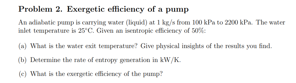 Problem 2 . Exergetic efficiency of a pump An