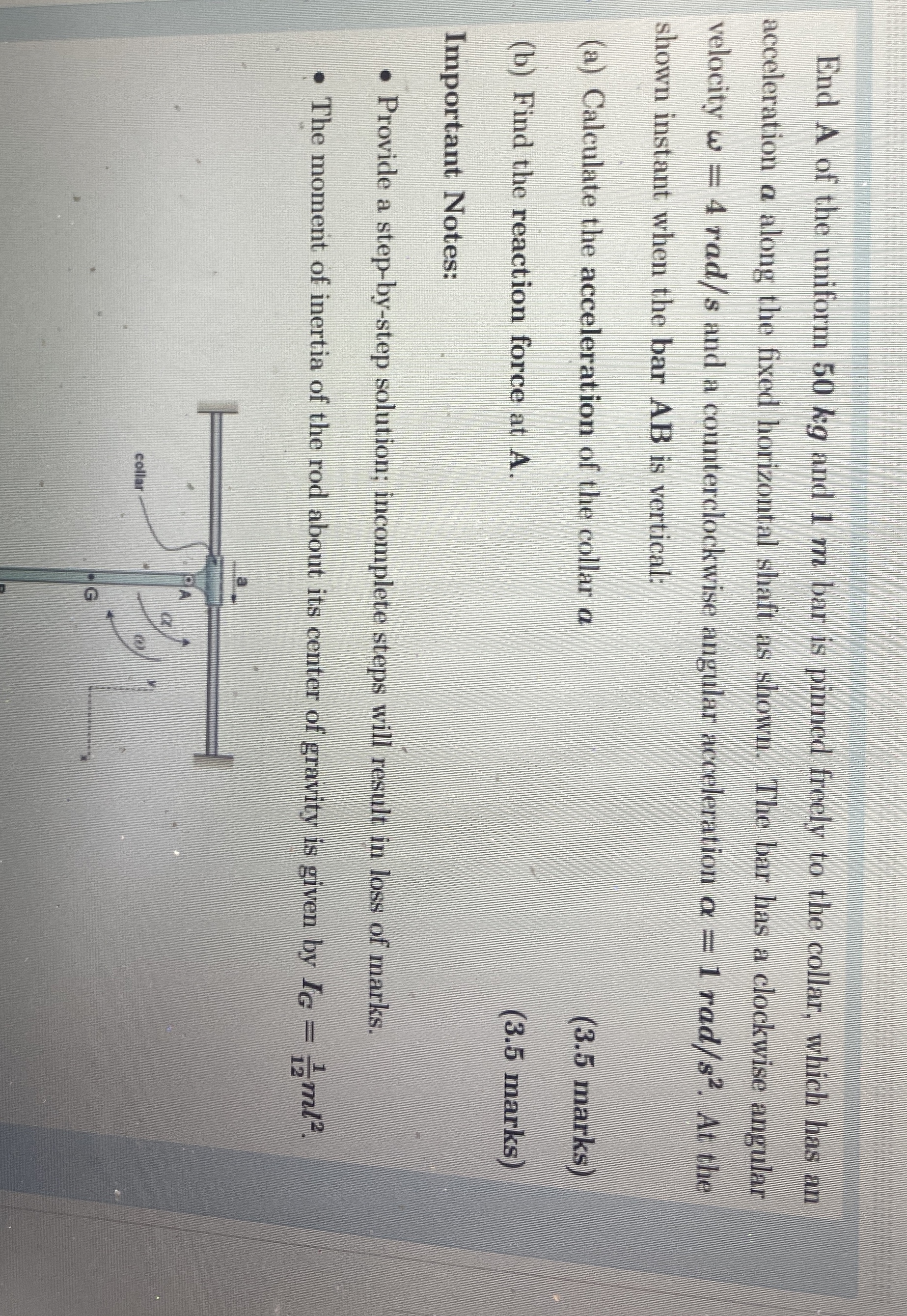 End A of the uniform 5 0 kg and 1 m bar is pinned