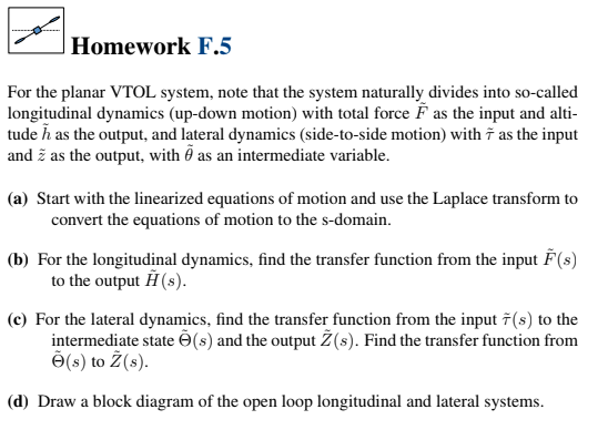 Homework F . 5 For the planar VTOL system, note