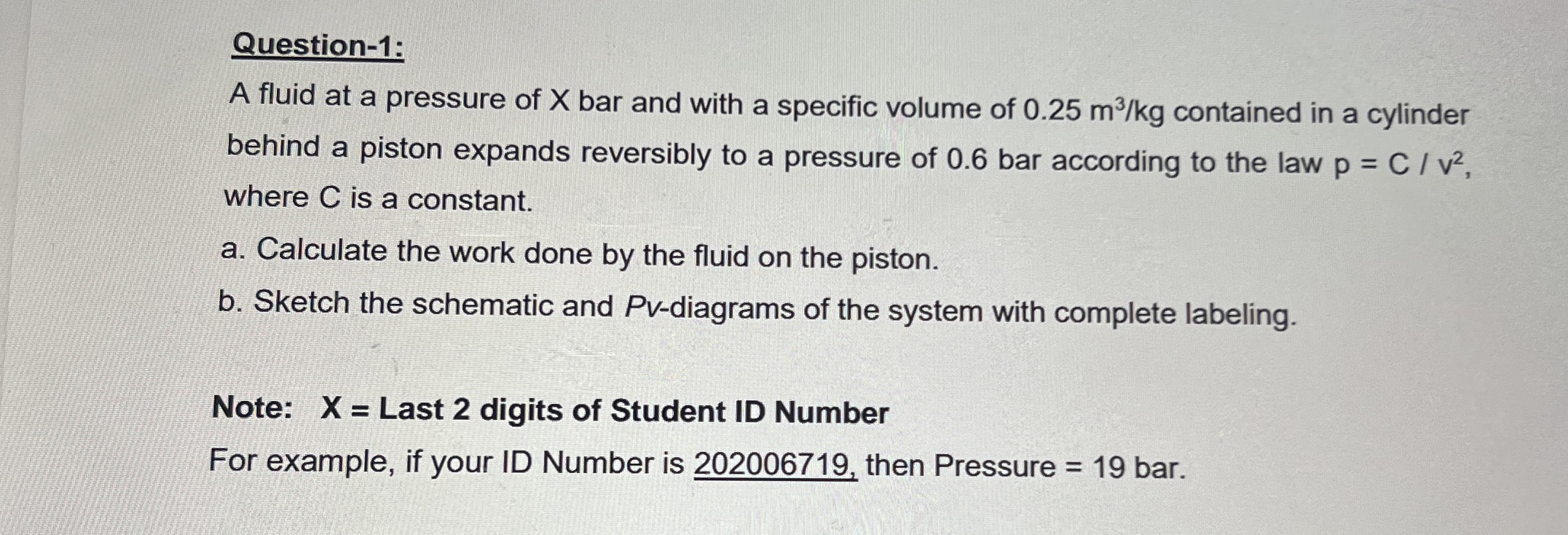 Question - 1 : A fluid at a pressure of X bar and