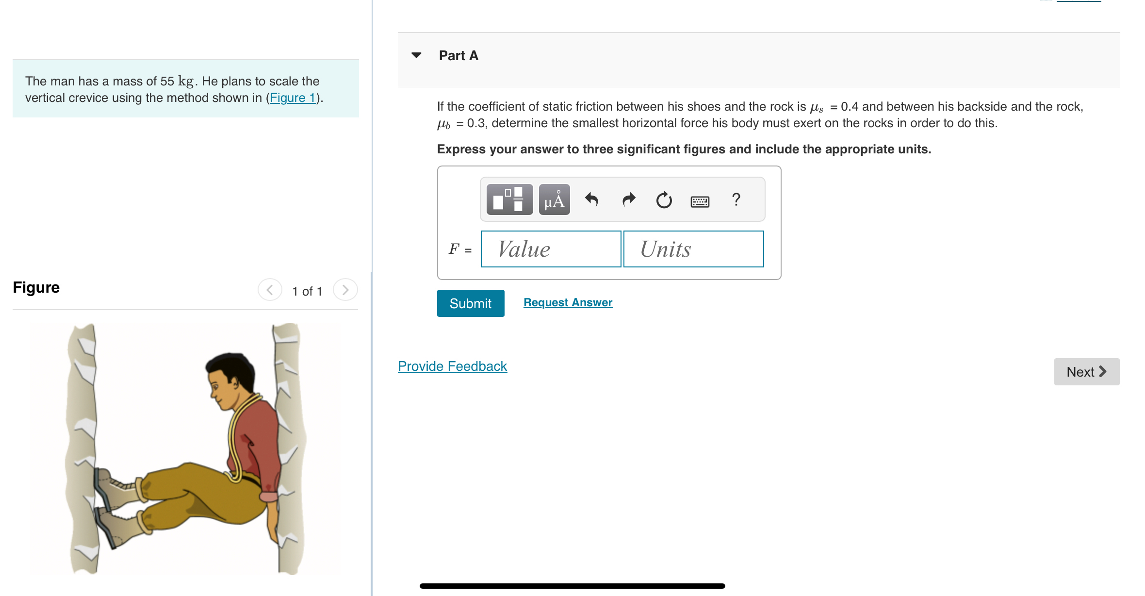 The man has a mass of 5 5 kg . He plans to scale