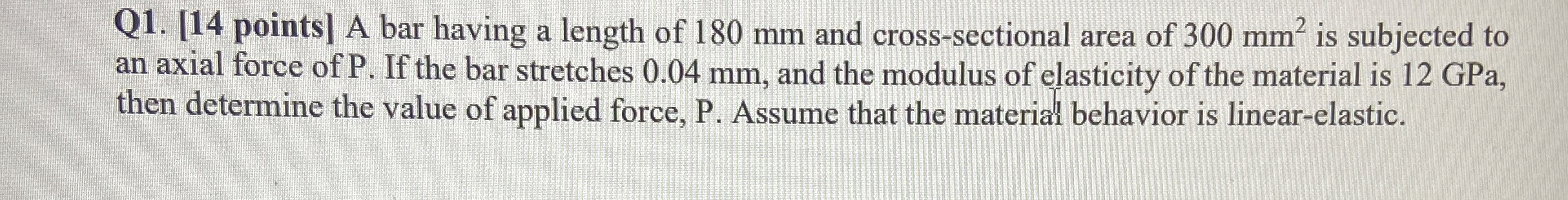 Q 1 . [ 1 4 points ] A bar having a length of 1 8