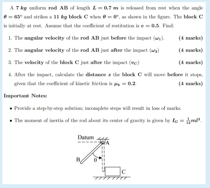 A 7 k g uniform rodAB of length L = 0 . 7 m is