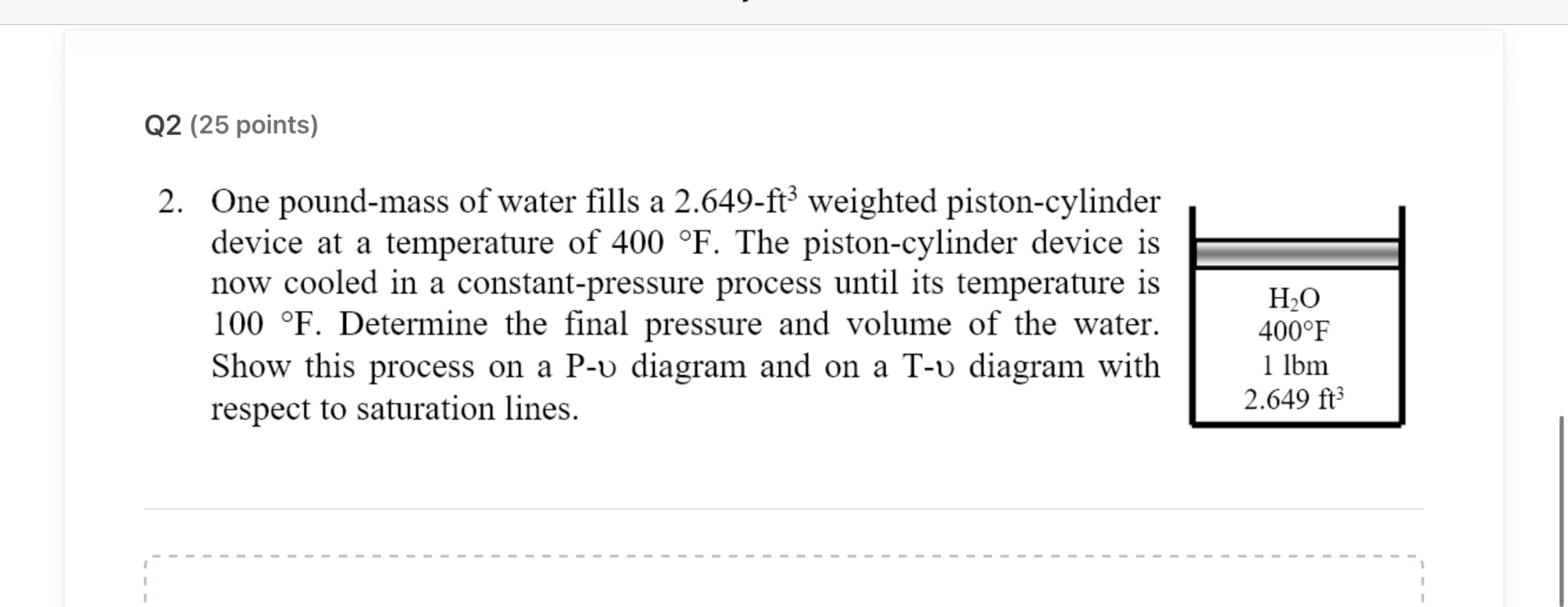 Q 2 ( 2 5 points ) One pound - mass of water
