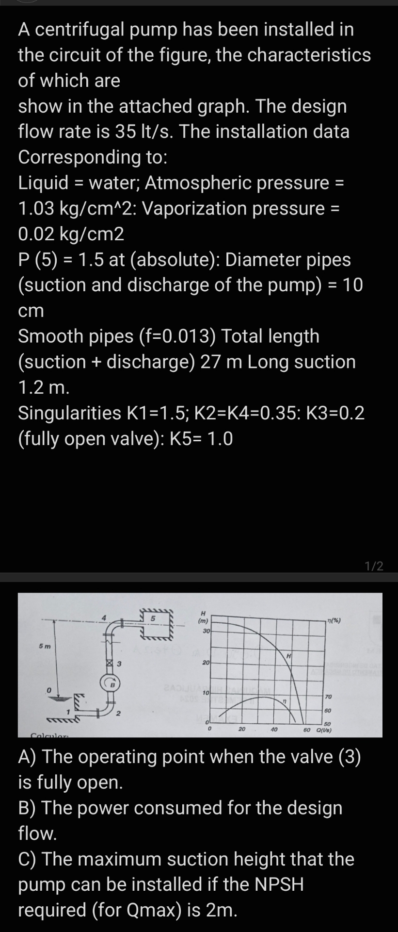 A centrifugal pump has been installed in the