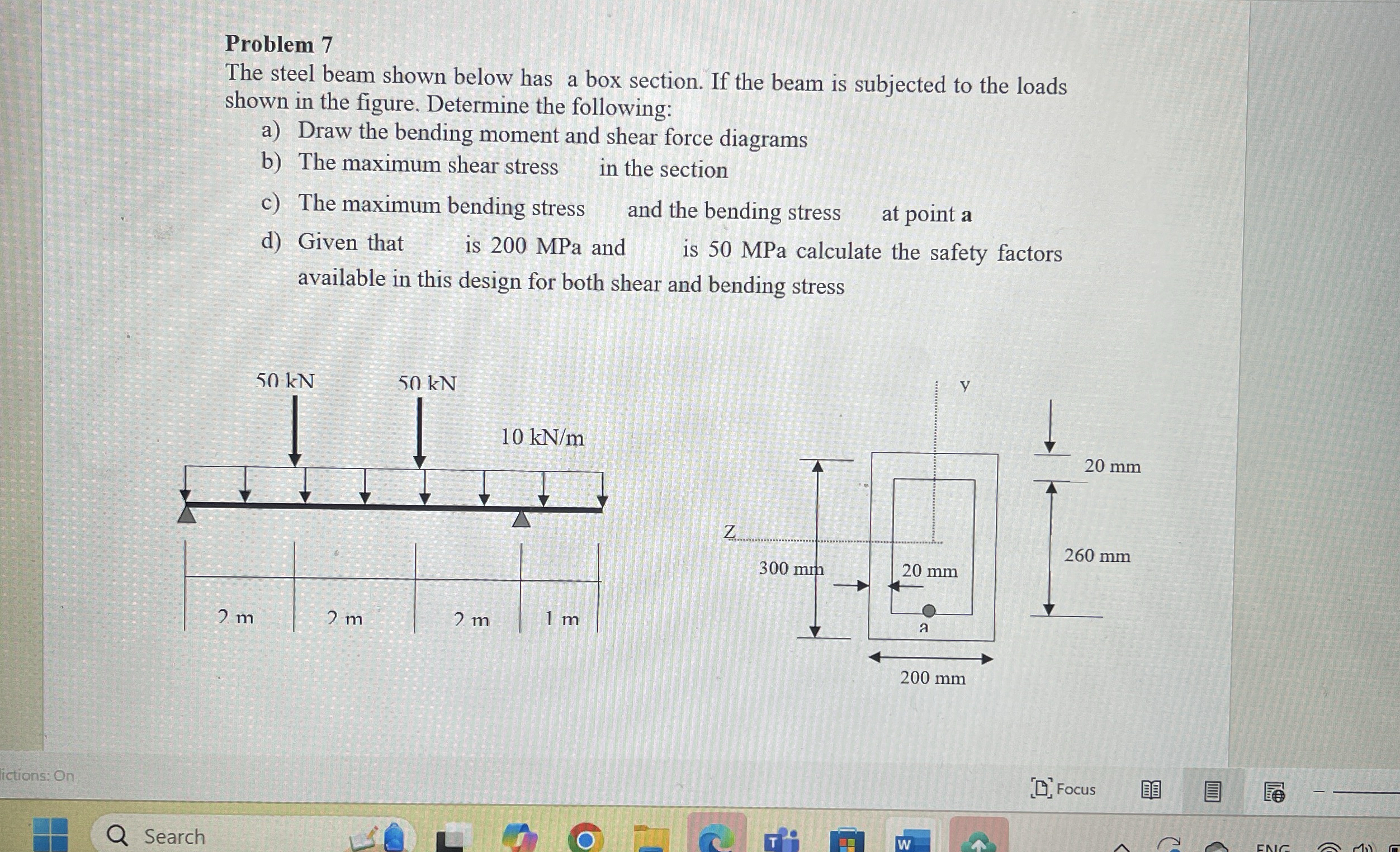Problem 7 The steel beam shown below has a box