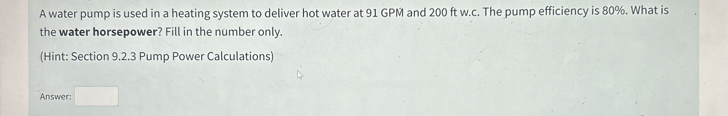 A water pump is used in a heating system to