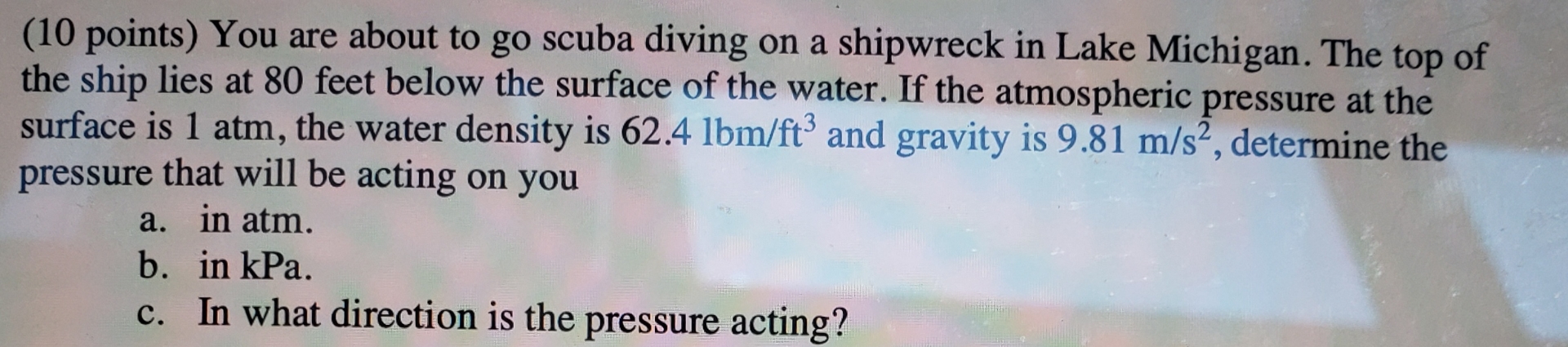 ( 1 0 points ) You are about to go scuba diving