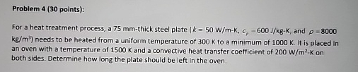 Problem 4 ( 3 0 points ) : For a heat treatment