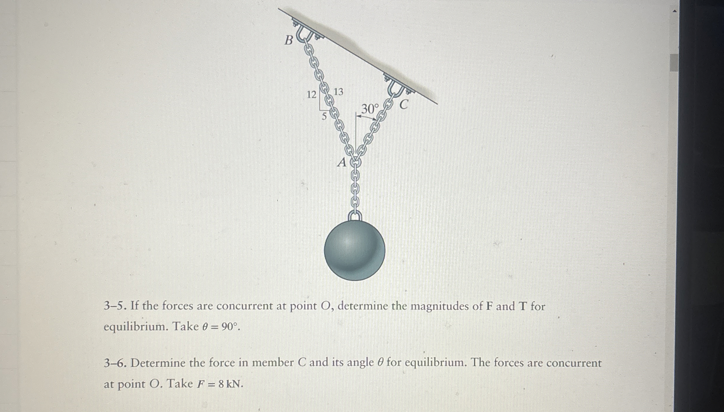 3 - 6 . Determine the force in member C and its