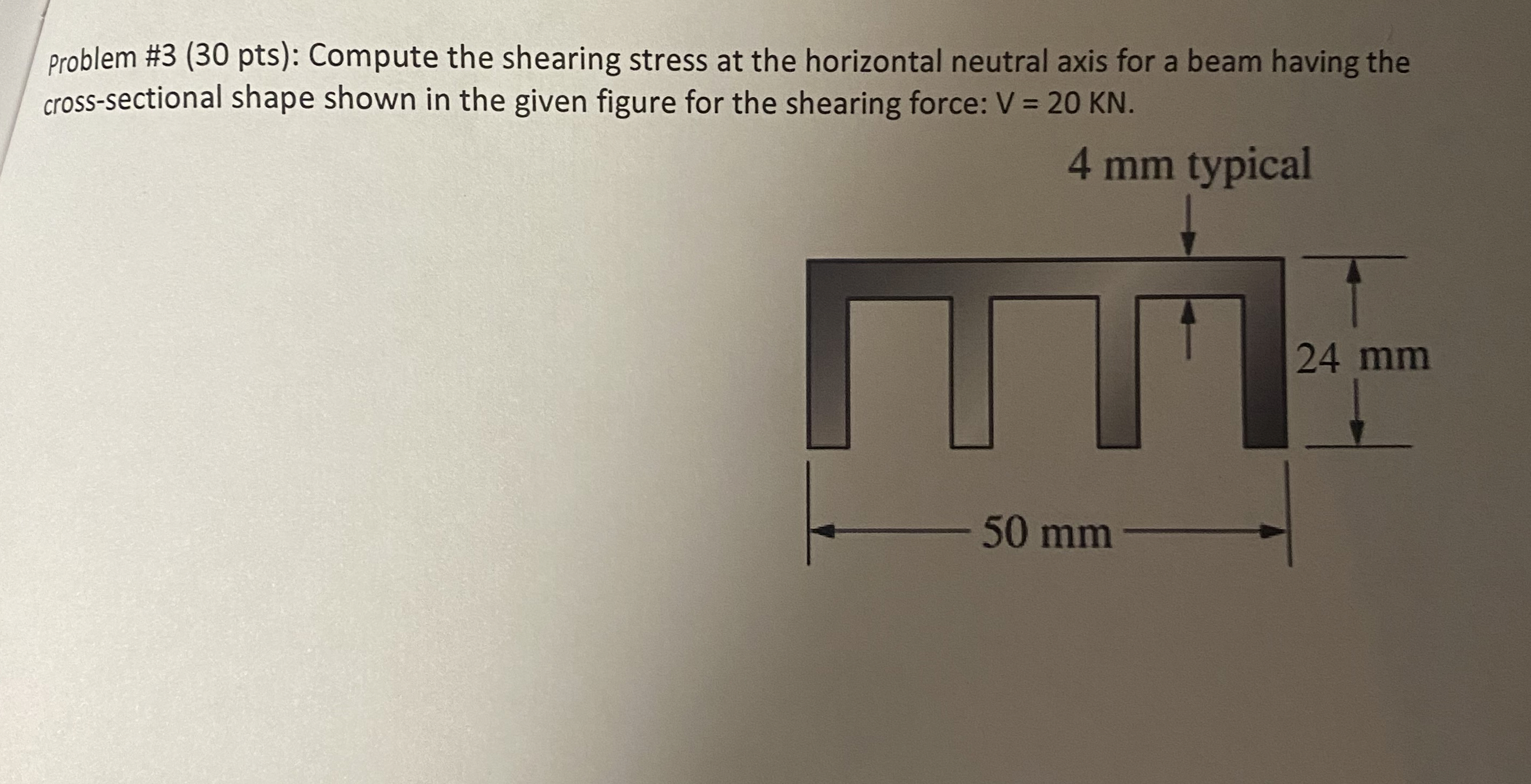 problem # 3 ( 3 0 pts ) : Compute the shearing
