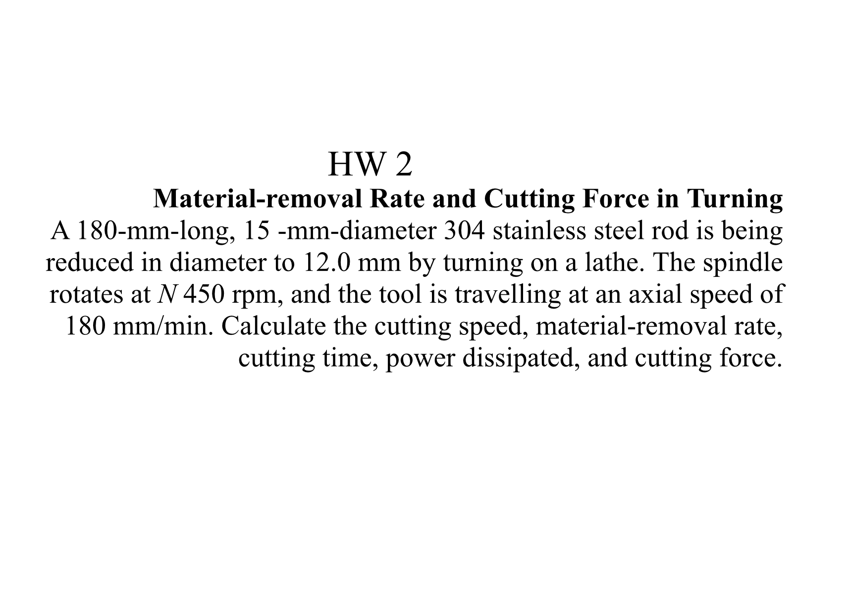HW 2 Material - removal Rate and Cutting Force in