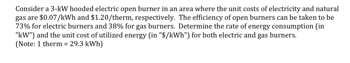Consider a 3 - kW hooded electric open burner in