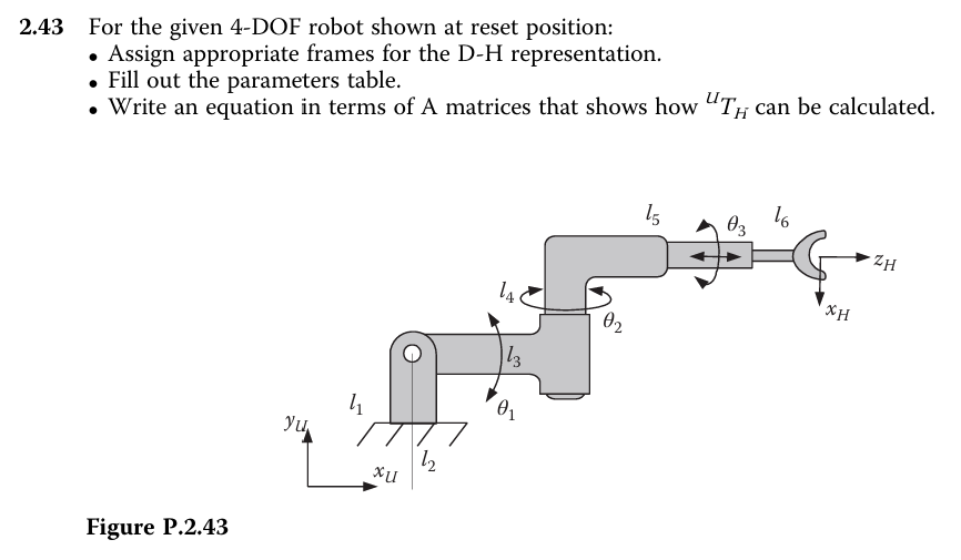 2 . 4 3 For the given 4 - DOF robot shown at