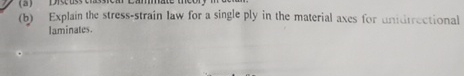 ( b ) Explain the stress - strain law for a