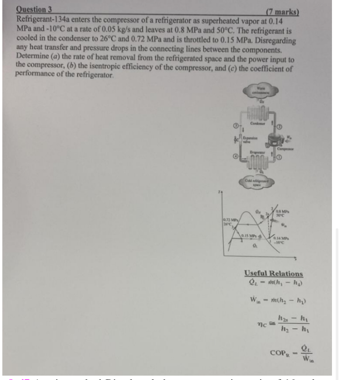 Question 3 ( 7 marks ) Refrigerant - 1 3 4 a