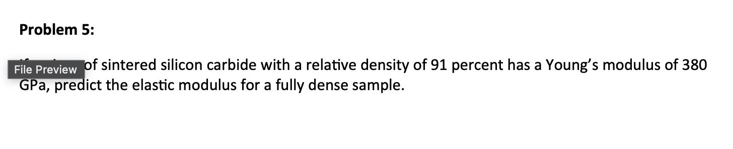 Problem 5 :if a piece of sintered silicon carbide